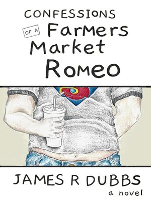cover image of Confessions of a Farmers Market Romeo